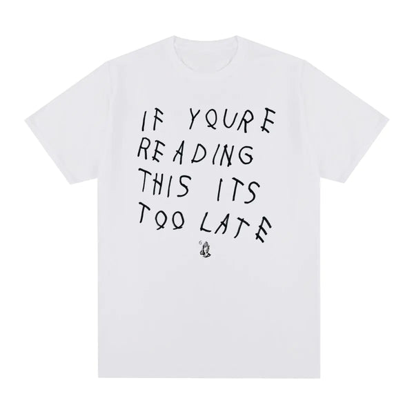 Too Late Statement Tee